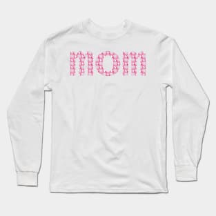 Floral Art Typography Mom Pink Long Sleeve T-Shirt